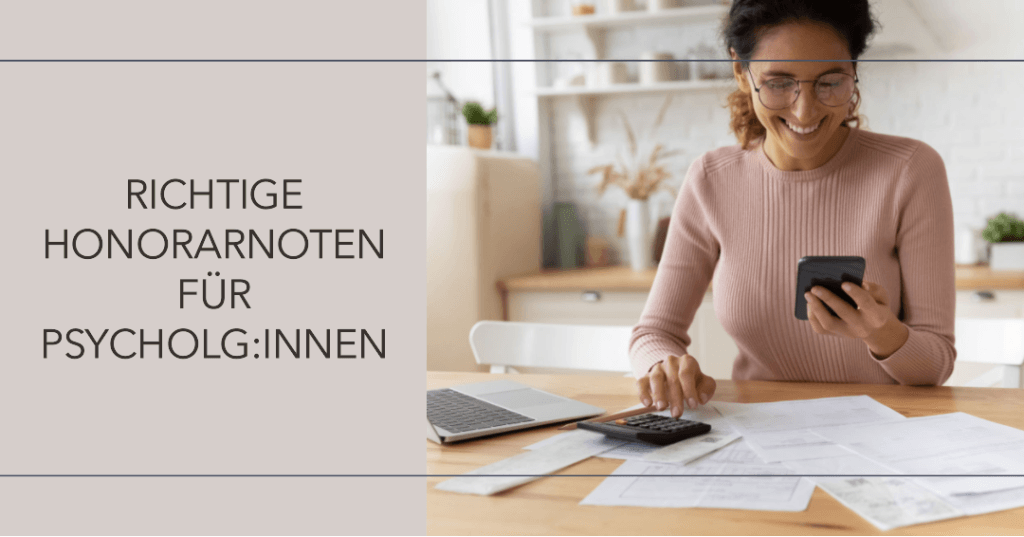 Psychologin die Honorarnoten erstellt.